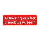 Activering van het brandblussysteem