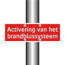 Activering van het brandblussysteem