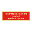 Handmatige activering van het brandblussysteem