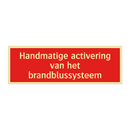 Handmatige activering van het brandblussysteem
