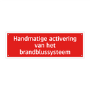 Handmatige activering van het brandblussysteem