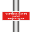 Handmatige activering van het brandblussysteem