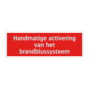Handmatige activering van het brandblussysteem