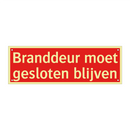 Branddeur moet gesloten blijven