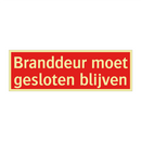 Branddeur moet gesloten blijven