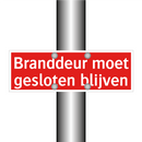 Branddeur moet gesloten blijven