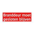 Branddeur moet gesloten blijven