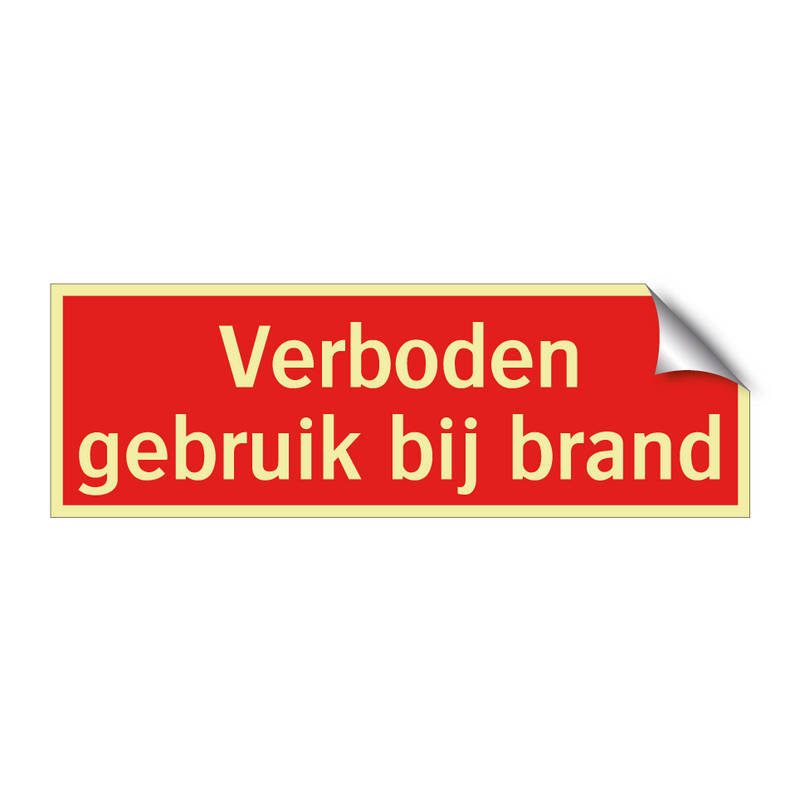 Verboden gebruik bij brand