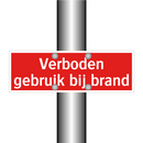 Verboden gebruik bij brand