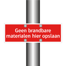 Geen brandbare materialen hier opslaan