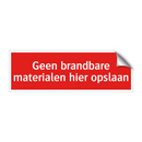 Geen brandbare materialen hier opslaan