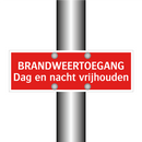 BRANDWEERTOEGANG Dag en nacht vrijhouden