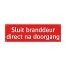 Sluit branddeur direct na doorgang