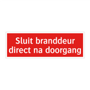 Sluit branddeur direct na doorgang