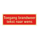 Toegang brandweer tekst naar wens