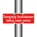 Toegang brandweer tekst naar wens