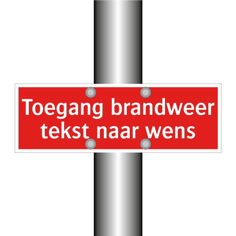 Toegang brandweer tekst naar wens