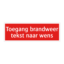 Toegang brandweer tekst naar wens