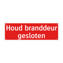 Houd branddeur gesloten