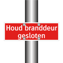 Houd branddeur gesloten