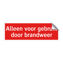 Alleen voor gebruik door brandweer