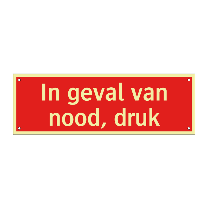 In geval van nood, druk