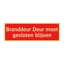 Branddeur Deur moet gesloten blijven