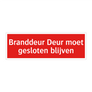 Branddeur Deur moet gesloten blijven