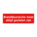 Branddeursectie moet altijd gesloten zijn