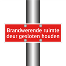 Brandwerende ruimte deur gesloten houden