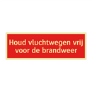 Houd vluchtwegen vrij voor de brandweer
