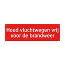 Houd vluchtwegen vrij voor de brandweer