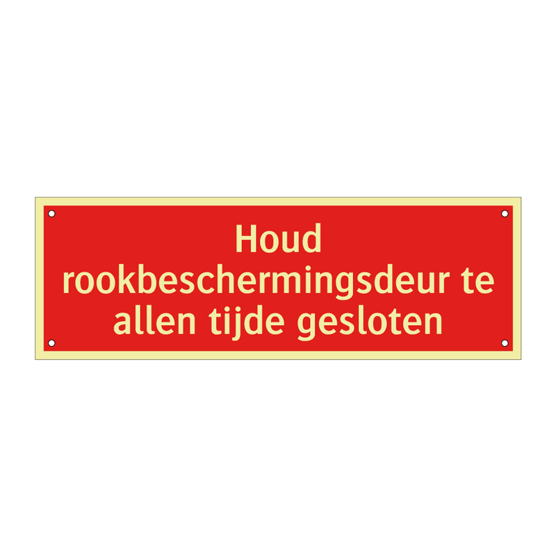 Houd rookbeschermingsdeur te allen tijde gesloten