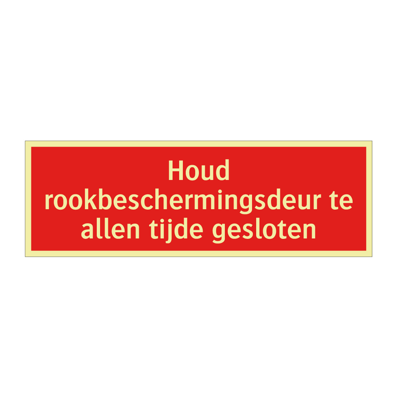 Houd rookbeschermingsdeur te allen tijde gesloten