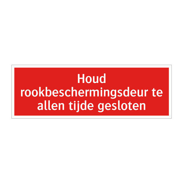 Houd rookbeschermingsdeur te allen tijde gesloten