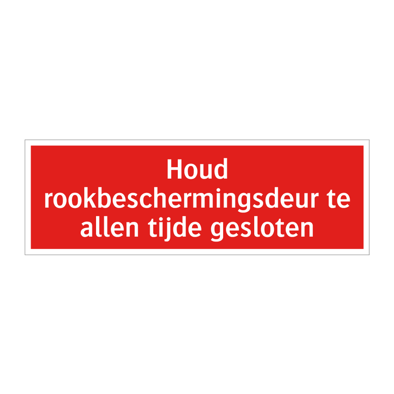Houd rookbeschermingsdeur te allen tijde gesloten
