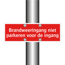 Brandweeringang niet parkeren voor de ingang