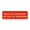 Houd de vluchtroute vrij voor de brandweer