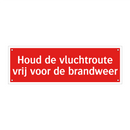 Houd de vluchtroute vrij voor de brandweer