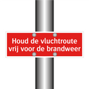 Houd de vluchtroute vrij voor de brandweer