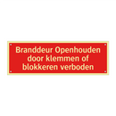 Branddeur Openhouden door klemmen of blokkeren verboden
