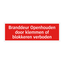 Branddeur Openhouden door klemmen of blokkeren verboden