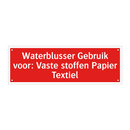 Waterblusser Gebruik voor: Vaste stoffen Papier Textiel
