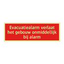Evacuatiealarm verlaat het gebouw onmiddellijk bij alarm