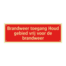 Brandweer toegang Houd gebied vrij voor de brandweer