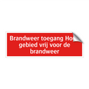 Brandweer toegang Houd gebied vrij voor de brandweer