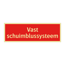 Vast schuimblussysteem
