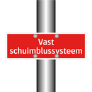 Vast schuimblussysteem