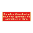 Branddeur Waarschuwing Houd-open apparaat! Sluit automatisch /.../