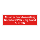 Afsluiter brandweerslang Normaal OPEN - Bij brand SLUITEN